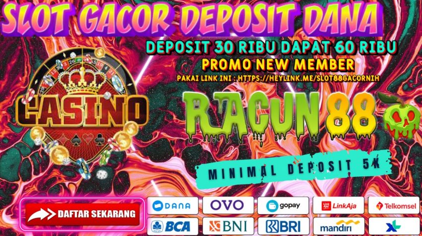 RACUN88 Slot Gacor Deposit Dana