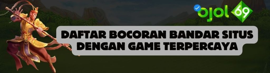 Daftar Bocoran Bandar OJOL69